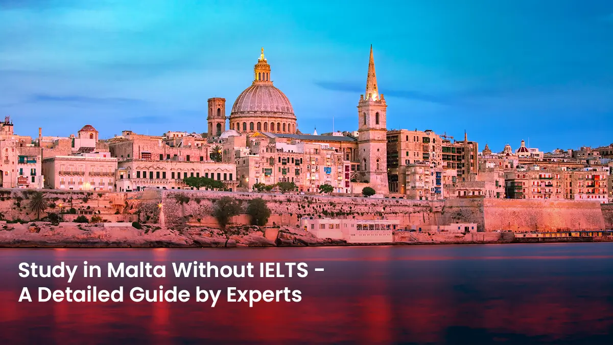 29 Blog Study in Malta Without IELTS A Detailed Guide by Experts